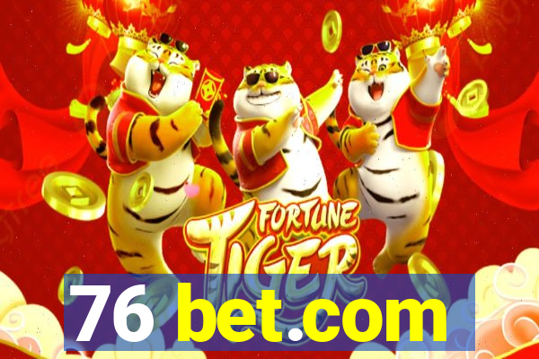 76 bet.com